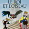 LE ROI ET L'OISEAU